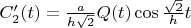 $C'_2(t) = \frac a{h \sqrt{2}}Q(t) \cos\frac{\sqrt{2}}ht$