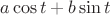 $a\cos t+b\sin t$