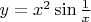 $y=x^2\sin\frac 1x$