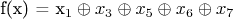 f(x) = x_1 \oplus x_3 \oplus x_5 \oplus x_6 \oplus x_7