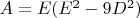 $A = E (E^2 - 9 D^2)$