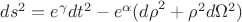 $ds^2=e^{\gamma}dt^2-e^{\alpha}({d\rho}^2+{\rho}^2d{\Omega}^2)$