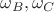 $\omega_B,\omega_C$