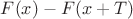 $F(x)-F(x+T)$