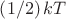 $\left(1/2\right)kT$