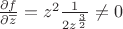 $\frac{\partial f}{\partial\overline z}=z^2\frac{1}{2z^{\frac32}}\neq 0$