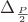 $\Delta_{\frac{P}{2}}$