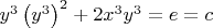 $
y^3 \left( {y^3 } \right)^2  + 2x^3 y^3  = e = c
$