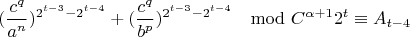 $$(\frac{c^q}{a^n})^{2^{t-3}-2^{t-4}}+(\frac{c^q}{b^p})^{2^{t-3}-2^{t-4}}\mod C^{\alpha+1}2^t \equiv A_{t-4}$$