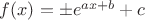 $f(x)=\pm e^{ax+b}+c$
