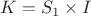 $K=S_1\times I$