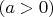 $(a>0)$