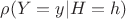 $\rho(Y = y | H = h)$ $\rho(Y = y | H = h)$