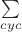 $\sum\limits_{cyc}$