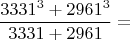 $$\frac{3331^3+2961^3}{3331+2961}=$$