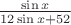 $\frac{\sin x}{12\sin x+52}$
