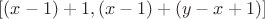 $[(x-1)+1, (x-1)+(y-x+1)]$