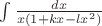 $\int \frac{dx}{x(1+kx-lx^{2})}$