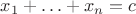 $x_1+\ldots+x_n=c$