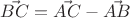 $\vec{BC} = \vec{AC} - \vec{AB}$