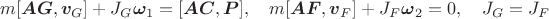 $$m[\boldsymbol{AG},\boldsymbol v_G]+J_G\boldsymbol{\omega}_1=[\boldsymbol{AC},\boldsymbol P],\quad m[\boldsymbol{AF},\boldsymbol v_F]+J_F\boldsymbol{\omega}_2=0,\quad J_G=J_F$$