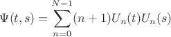 $$\Psi(t,s) = \sum_{n=0}^{N-1}(n+1)U_n(t)U_n(s)$$