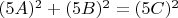 $(5A)^2+(5B)^2=(5C)^2$