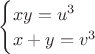 $\begin{cases} xy=u^3\\x+y=v^3\end{cases}$