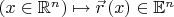 $\left( {x \in \mathbb{R}^n } \right) \mapsto \vec r\left( x \right) \in \mathbb{E}^n$