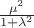 $\frac{\mu^2}{1+\lambda^2}$