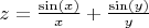 $z=\frac {\sin(x)}{x}+\frac {\sin(y)}{y}$