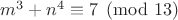 $m^3+n^4 \equiv 7 \pmod{13}$