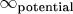 $\infty_{\text{potential}}$