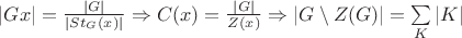 $|Gx|=\frac{|G|}{|St _G(x)|} \Rightarrow C(x)=\frac{|G|}{Z(x)} \Rightarrow |G \setminus Z(G)| = \sum\limits_{K}|K|$