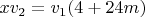 $ xv_2 = v_1(4+24m) $