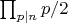 $\prod_{p|n}p/2$