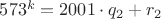 $573^k=2001\cdot q_2+r_2$
