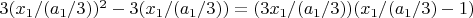 $3(x_1/(a_1/3))^2-3(x_1/(a_1/3))=(3x_1/(a_1/3))(x_1/(a_1/3)-1)$