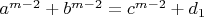 $a^{m-2}+b^{m-2}=c^{m-2}+d_1$