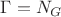 $\Gamma=N_G$