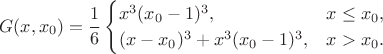 $$G(x,x_0)=\frac16\begin{cases}
x^3(x_0-1)^3,& x\leq x_0,\\
(x-x_0)^3+x^3(x_0-1)^3, & x>x_0.
\end{cases}$$
