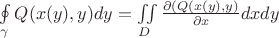 $\oint\limits_{\gamma} Q(x(y),y)dy = \iint \limits_D \frac {\partial {(Q(x(y), y)}}{\partial x} dx dy $