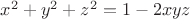 $x^2+y^2+z^2=1-2xyz$