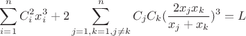 $$\sum_{i=1}^n{C_i^2x_i^3}+2\sum_{j=1,k=1,j\neq k}^n{C_jC_k(\frac{2x_jx_k}{x_j+x_k})^3}=L$$