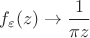 $f_\varepsilon (z)\to \dfrac{1}{\pi z}$