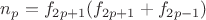 $n_p = f_{2p+1}(f_{2p+1}+f_{2p-1})$