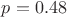 $p=0.48$