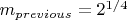 $m_{previous}=2^{1/4}$