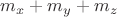 $m_x+m_y+m_z$