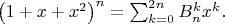 $\left(1+x+x^2\right)^n=\sum_{k=0}^{2n}B_n^k x^k.$